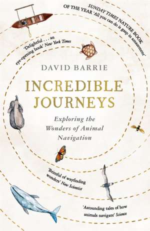 Incredible Journeys de David Barrie