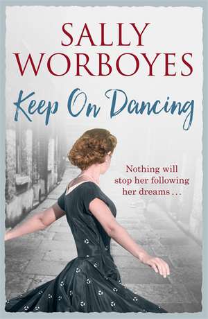 Keep on Dancing de Sally Worboyes