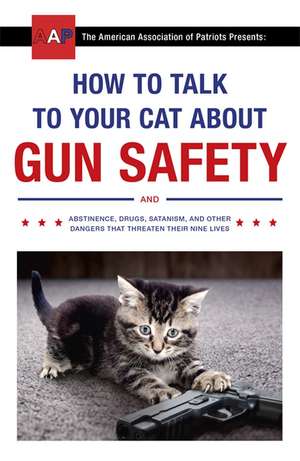 How to Talk to Your Cat About Gun Safety de Zachary Auburn