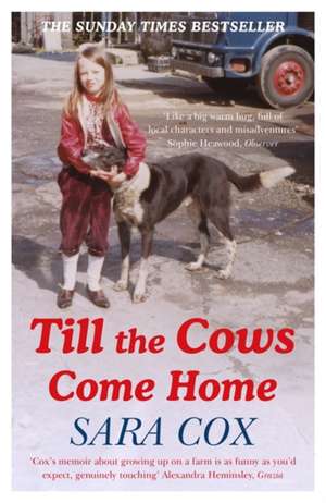 Till the Cows Come Home de Sara Cox