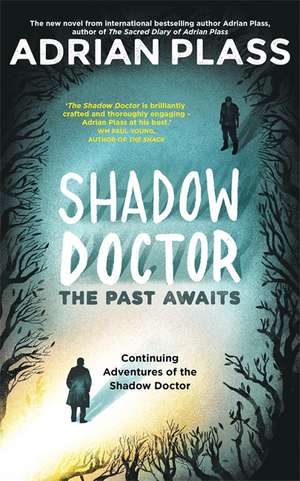 Plass, A: Shadow Doctor: The Past Awaits (Shadow Doctor Seri de Adrian Plass