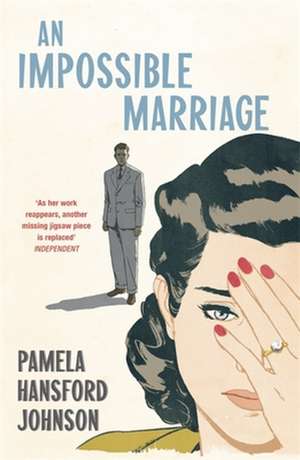 An Impossible Marriage de Pamela Hansford Johnson