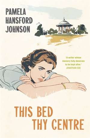 This Bed Thy Centre de Pamela Hansford-Johnson