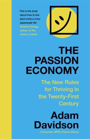 The Passion Economy de Adam Davidson