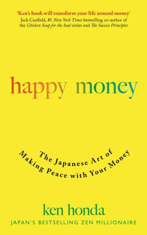 Happy Money de Ken Honda