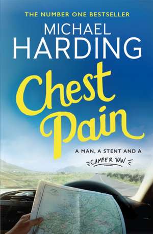 Harding, M: Chest Pain de Michael Harding