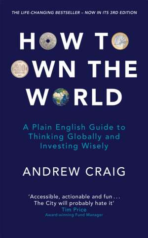 Craig, A: How to Own the World de Andrew Craig