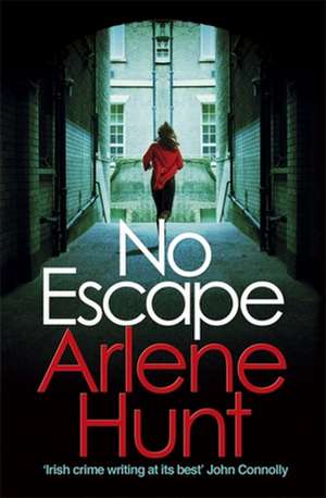 No Escape de Arlene Hunt