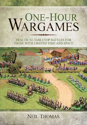 One-Hour Wargames de Neil Thomas