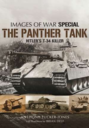 The Panther Tank de Anthony Tucker-Jones