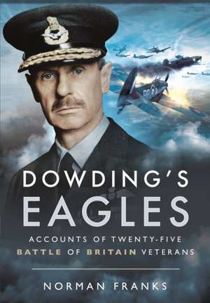 Dowding's Eagles de Norman Franks