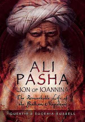 Ali Pasha, Lion of Janina de Eugenia Russell