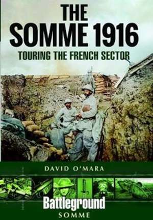 The Somme 1916 de David O'Mara