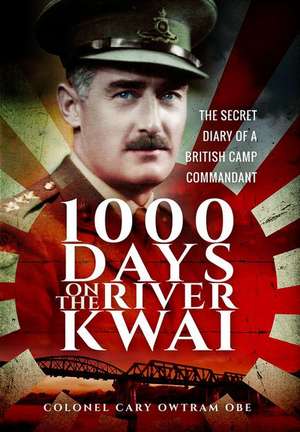 1,000 Days on the River Kwai de H. C. Owtram