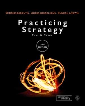 Practicing Strategy: Text and cases de Sotirios Paroutis