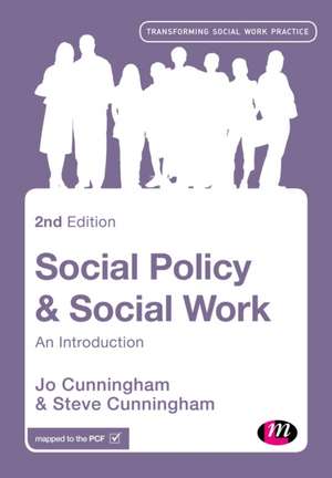 Social Policy and Social Work: An Introduction de Jo Cunningham