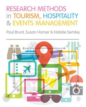 Research Methods in Tourism, Hospitality and Events Management de Paul Brunt