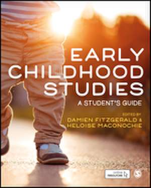 Early Childhood Studies: A Student's Guide de Damien Fitzgerald