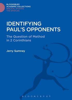 Identifying Paul's Opponents: The Question of Method in 2 Corinthians de Jerry L. Sumney