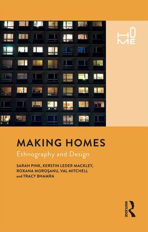 Making Homes: Ethnography and Design de Sarah Pink