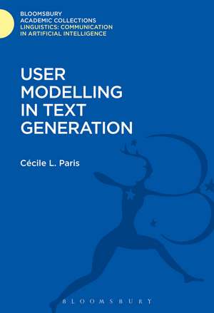 User Modelling in Text Generation de Cecile Paris