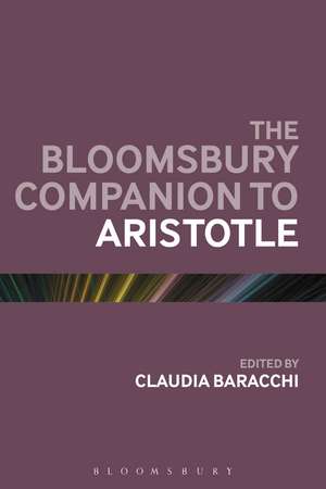 The Bloomsbury Companion to Aristotle de Professor Claudia Baracchi