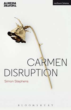 Carmen Disruption de Simon Stephens