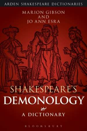 Shakespeare's Demonology: A Dictionary de Dr Marion Gibson