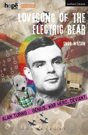 Lovesong of the Electric Bear de Snoo Wilson