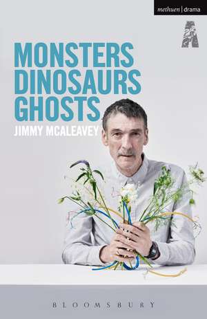 Monsters, Dinosaurs, Ghosts de Jimmy McAleavey