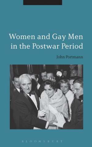 Women and Gay Men in the Postwar Period de Professor John Portmann