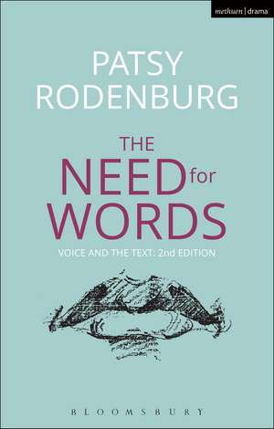 The Need for Words: Voice and the Text de Patsy Rodenburg