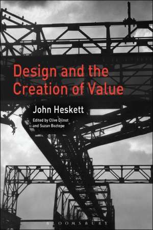 Design and the Creation of Value de John Heskett