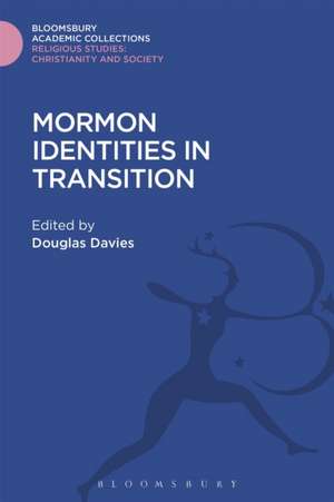 Mormon Identities in Transition de Professor Douglas Davies