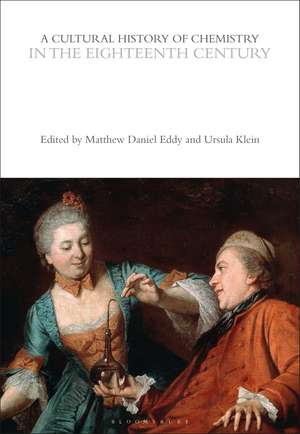 A Cultural History of Chemistry in the Eighteenth Century de Matthew Daniel Eddy