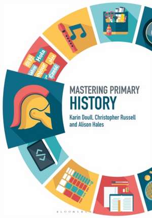 Mastering Primary History de Karin Doull