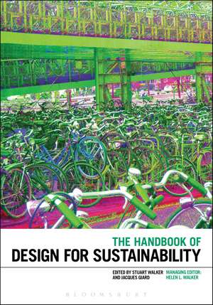 The Handbook of Design for Sustainability de Stuart Walker