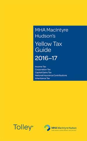 MHA Macintyre Hudson's Yellow Tax Guide 2016-17