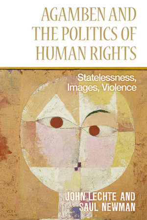 Agamben and the Politics of Human Rights de John Lechte