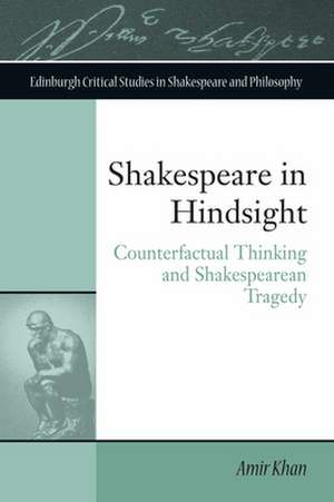 Shakespeare in Hindsight de Tutor Amir (University of Ottawa) Khan