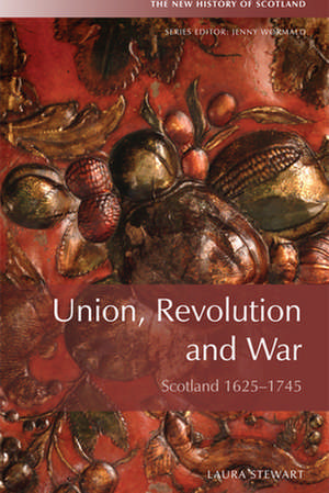 Union and Revolution de Laura Stewart