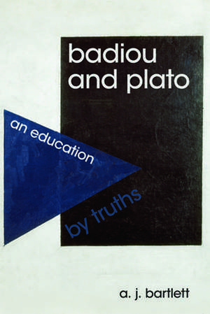 Badiou and Plato de A. J. Bartlett