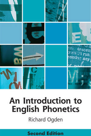 An Introduction to English Phonetics de Richard Ogden