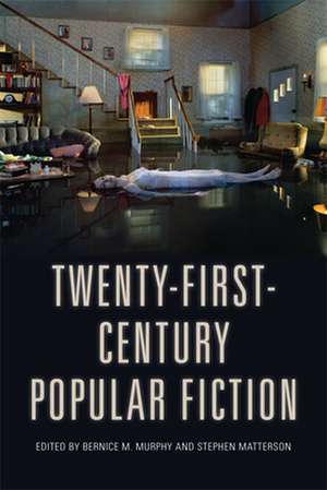 Twenty-First-Century Popular Fiction de Bernice M Murphy