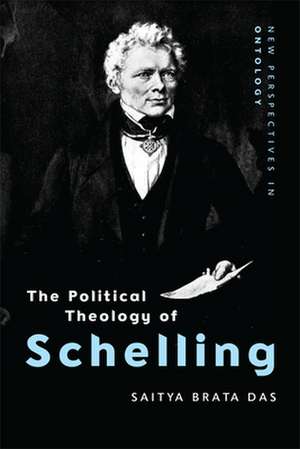 The Political Theology of Schelling de Saitya B (Jawaharlal Nehru UniversityDelhi) Das