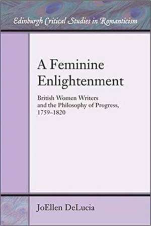 A Feminine Enlightenment de Joellen Delucia