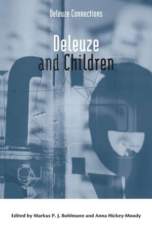 Deleuze and Children de Markus P J Bohlmann