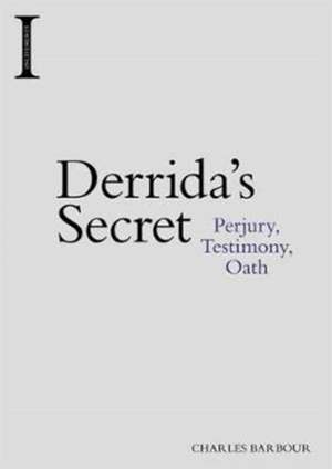 Derrida's Secret de Charles Barbour