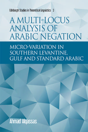 A Multi-Locus Analysis of Arabic Negation de Ahmad Alqassas