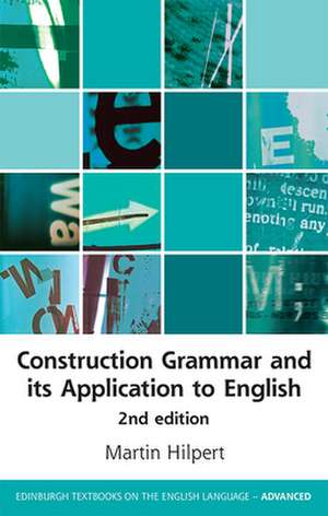 Construction Grammar and Its Application to English de Martin Hilpert